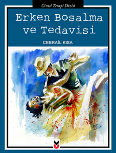 ERKEN BOŞALMA VE TEDAVİSİ