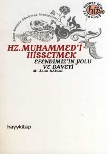 HZ.MUHAMMEDİ HİSSETMEK