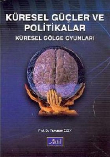 KÜRESEL GÜÇLER VE POLİTİKALAR