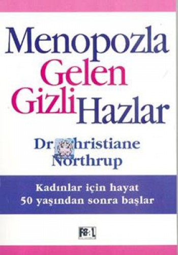 MENOPOZLA GELEN GİZLİ HAZLAR