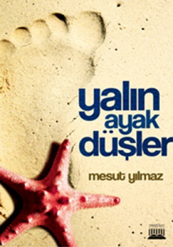 YALIN AYAK DÜŞLER