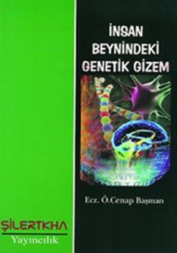 İNSAN BEYNİNDEKİ GENETİK GİZEM