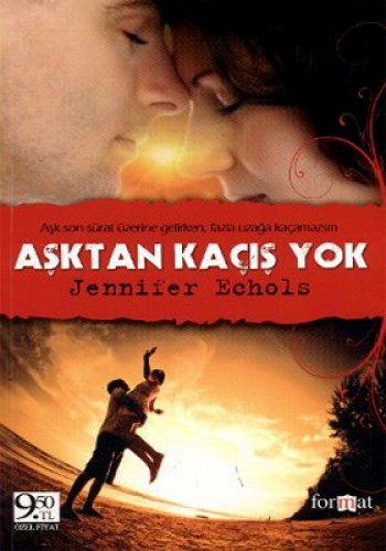 AŞKTAN KAÇIŞ YOK