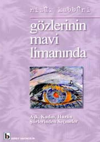 GÖZLERİNİN MAVİ LİMANINDA