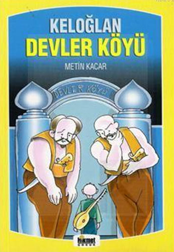 KELOĞLAN DEVLER KÖYÜ