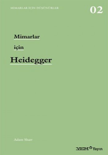 MİMARLAR İÇİN HEİDEGGER