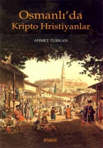 Osmanlı'da Kripto Hristiyanlar