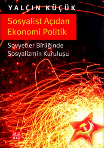 SOSYALİST AÇIDAN EKONOMİ POLİTİK