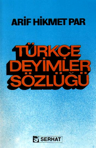 TÜRKÇE DEYİMLER SÖZLÜĞÜ