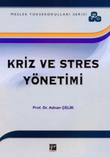 KRİZ VE STRES YÖNETİMİ