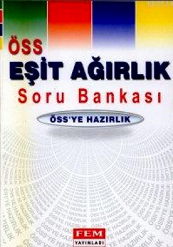 ÖSS EŞİT AĞIRLIK SORU BANKASI