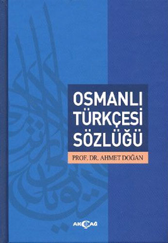 OSMANLI TÜRKÇESİ SÖZLÜĞÜ