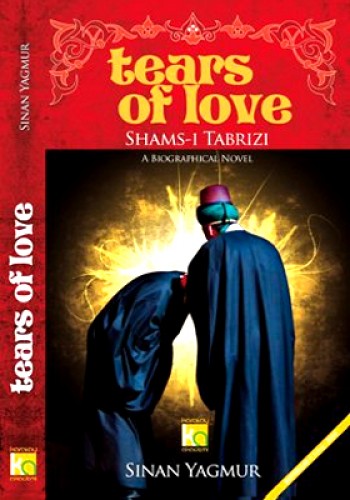 TEARS OF LOVE SHAMSI TABRIZI