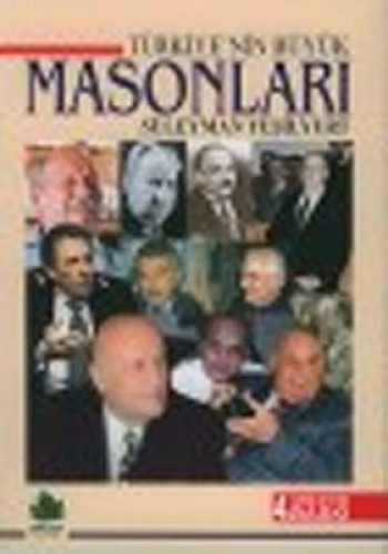 TÜRKİYENİN BÜYÜK MASONLARI