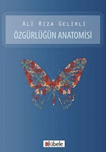 ÖZGÜRLÜĞÜM ANATOMİSİ