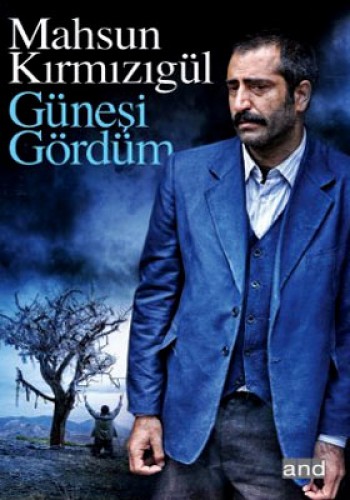 GÜNEŞİ GÖRDÜM