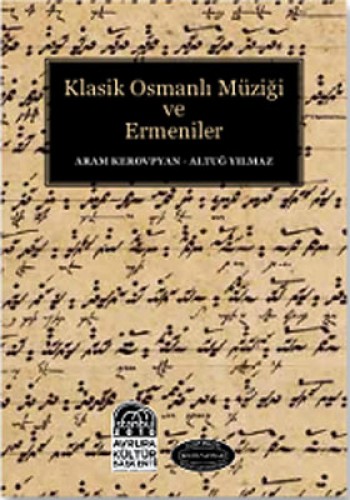 KLASİK OSMANLI MÜZİĞİ VE ERMENİLER