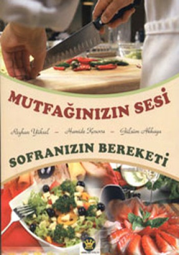 MUTFAĞINIZIN SESİ SOFRAMIZIN BE.