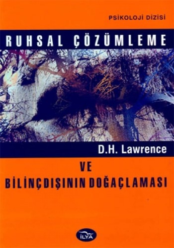 RUHSAL ÇÖZÜMLEME VE BİLİNÇDIŞININ DOĞAÇLAMASI