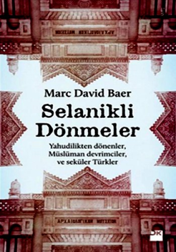 SELANİKLİ DÖNMELER