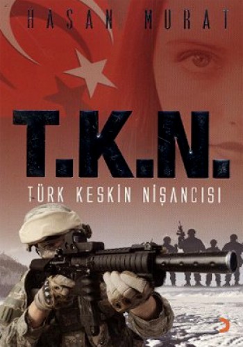 T.N.K TÜRK KESKİN NİŞANCISI