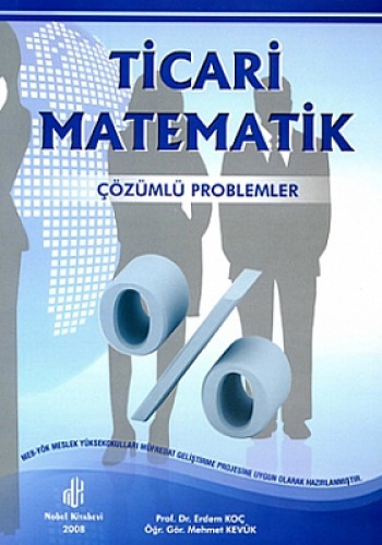 TİCARİ MATEMATİK ÇÖZÜMLÜ PROBLEMLER