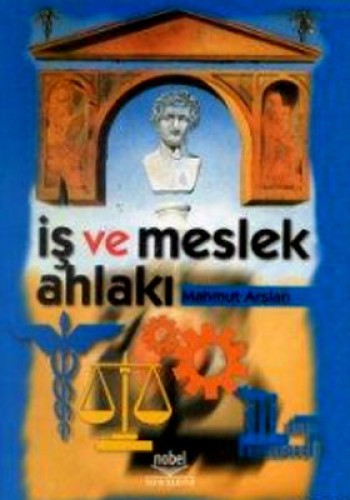 İŞ VE MESLEKİ AHLAKI