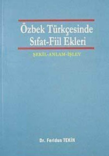 ÖZBEK TÜRKÇESİNDE SIFAT FİİL EKLERİ