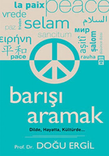 BARIŞI ARAMAK