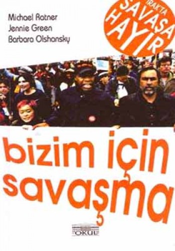 BİZİM İÇİN SAVAŞMA