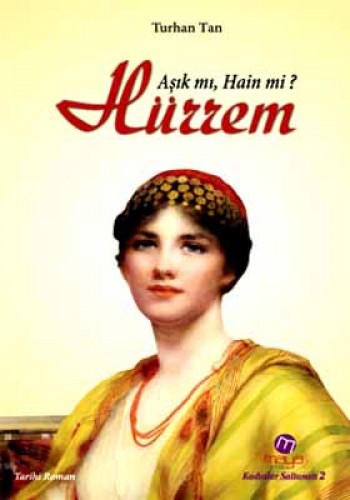 AŞIK MI HAİN Mİ HÜRREM