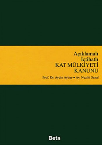 AÇIKLAMALI İÇTİHATLI KAT MÜLKİYETİ KANUNU