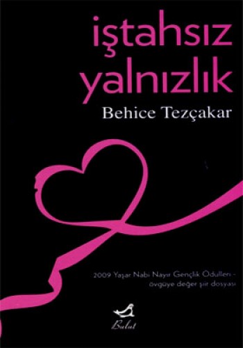 İŞTAHSIZ YALNIZLIK