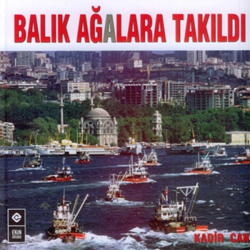 Balık Ağalara Takıldı