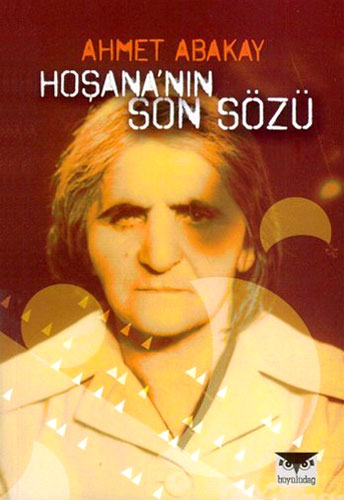 HOŞANANIN SON SÖZÜ