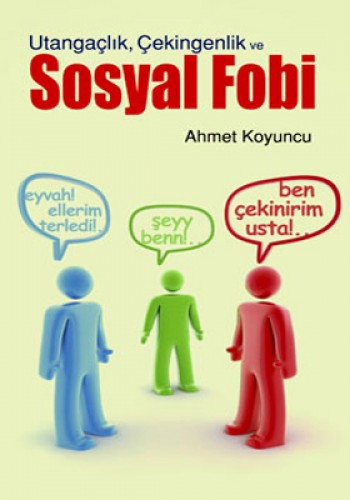 UTANGAÇLIK ÇEKİNGENLİK VE SOSYAL FOBİ