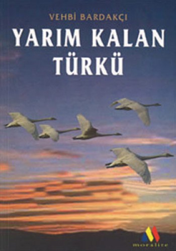 YARIM KALAN TÜRKÜ