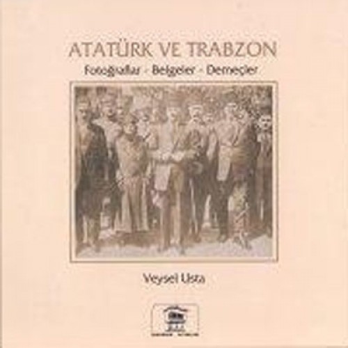 ATATÜRK VE TRABZON