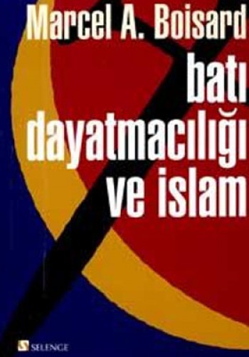 BATI DAYATMACILIĞI VE İSLAM