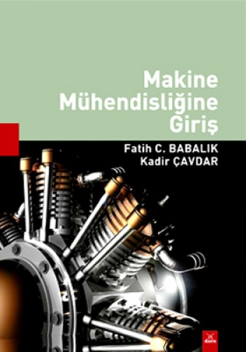 MAKİNE MÜHENSİLİĞİNE GİRİŞ