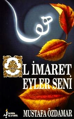 OL İMARET EYLER SENİ