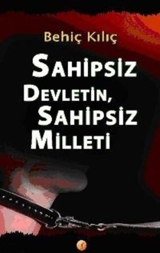 SAHİPSİZ DEVLETİN SAHİPSİZ MİLLETİ