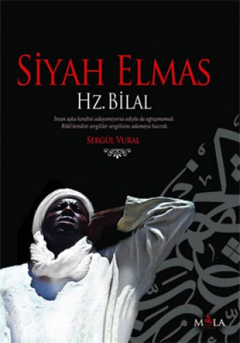 SİYAH ELMAS HZ.BİLAL