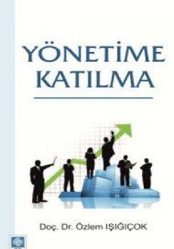 YÖNETİME KATILMA